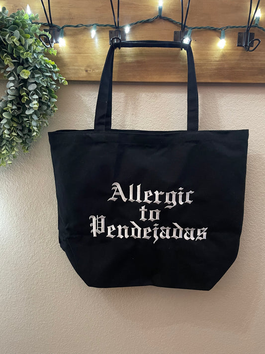 "Allergic to Pendejadas" Embroidered Tote Bag