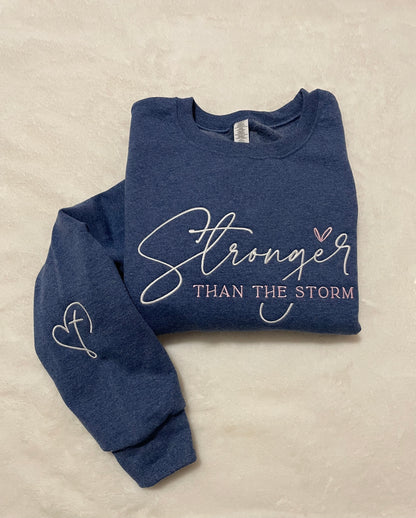 Stronger Than The Storm Sweatshirt