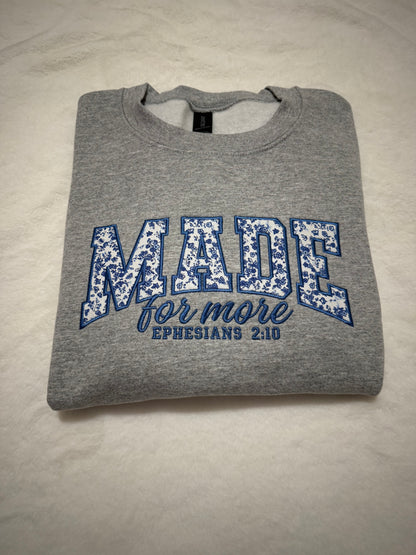 Made For More Sweatshirt